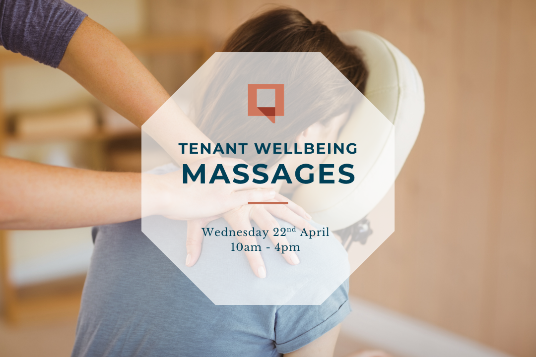Tenant Wellbeing Massages – April Edition